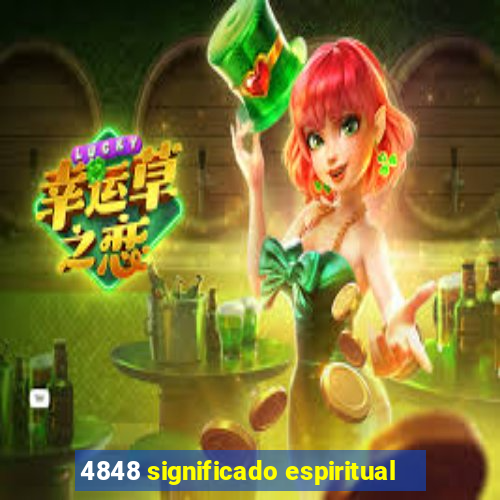 4848 significado espiritual